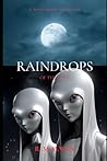 Raindrops of the Gods (A Quad Squad Adventure, #0) Raindrops of the Gods (A Quad Squad Adventure, #0)