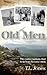 The Old Men: The conversati...