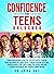 Confidence for Teens Unlocked by Emma Sky