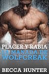 Placer y rabia (La manada de Wolfcreak, #2)