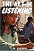 The Art of Listening