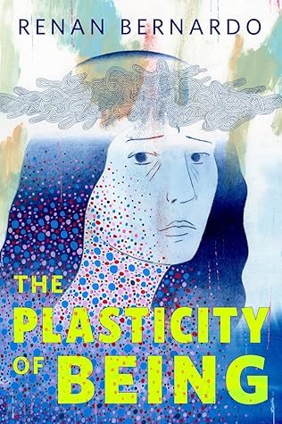 The Plasticity of Being