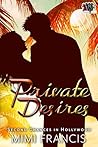 Private Desires (Second Chances in Hollywood Book 4) Private Desires (Second Chances in Hollywood Book 4)