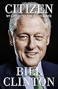 Citizen: My Life After the White House
