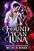 His Found Lycan Luna: Book 2 (Lycan Luna Series)