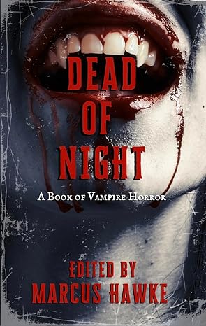 Dead of Night: A Book of Vampire Horror