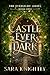 Castle Ever Dark (Everlight...