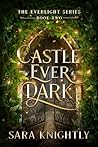 Castle Ever Dark