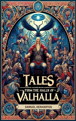 Tales from the Halls of Valhalla (Mythology Anthologies)