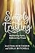 Simply Trusting: Nurturing ...