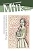 Milk art journal, Vol. 3: P...