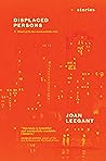 Displaced Persons by Joan Leegant