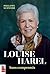 Louise Harel. Sans compromis