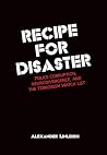 Recipe for Disast...