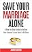 Save Your Marriage Alone by André Santos