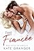 The Fiancee: Book Two Of Th...