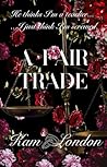A Fair Trade: A F...