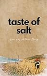 Taste of Salt: Po...