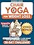 Chair Yoga for Weight Loss:...