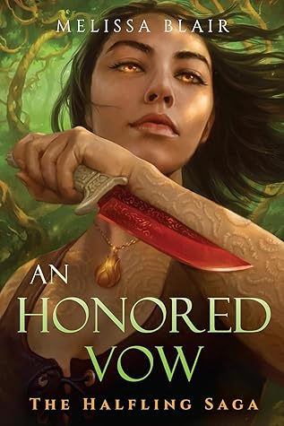 An Honored Vow (The Halfling Saga, #4)