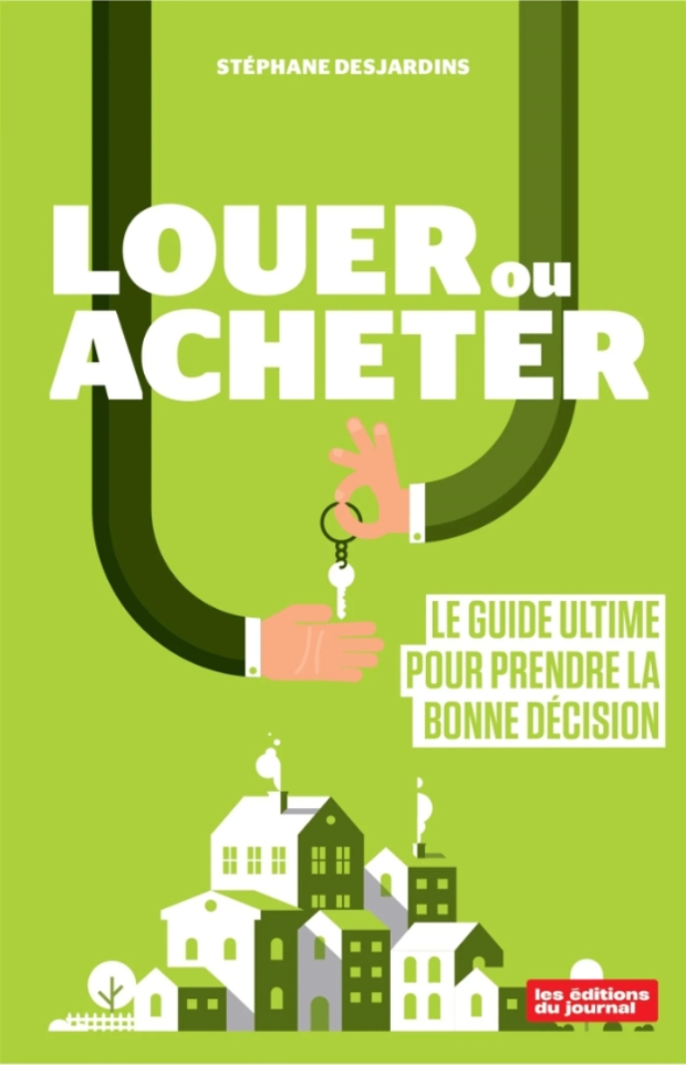Louer ou acheter - Le guide ultime pour prendre la bonne décision