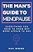 The Man's Guide To Menopause: Everything You Need To Know But Were Afraid To Ask