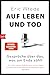 Auf Leben und Tod: Gespräche über das, was am Ende zählt (German Edition)