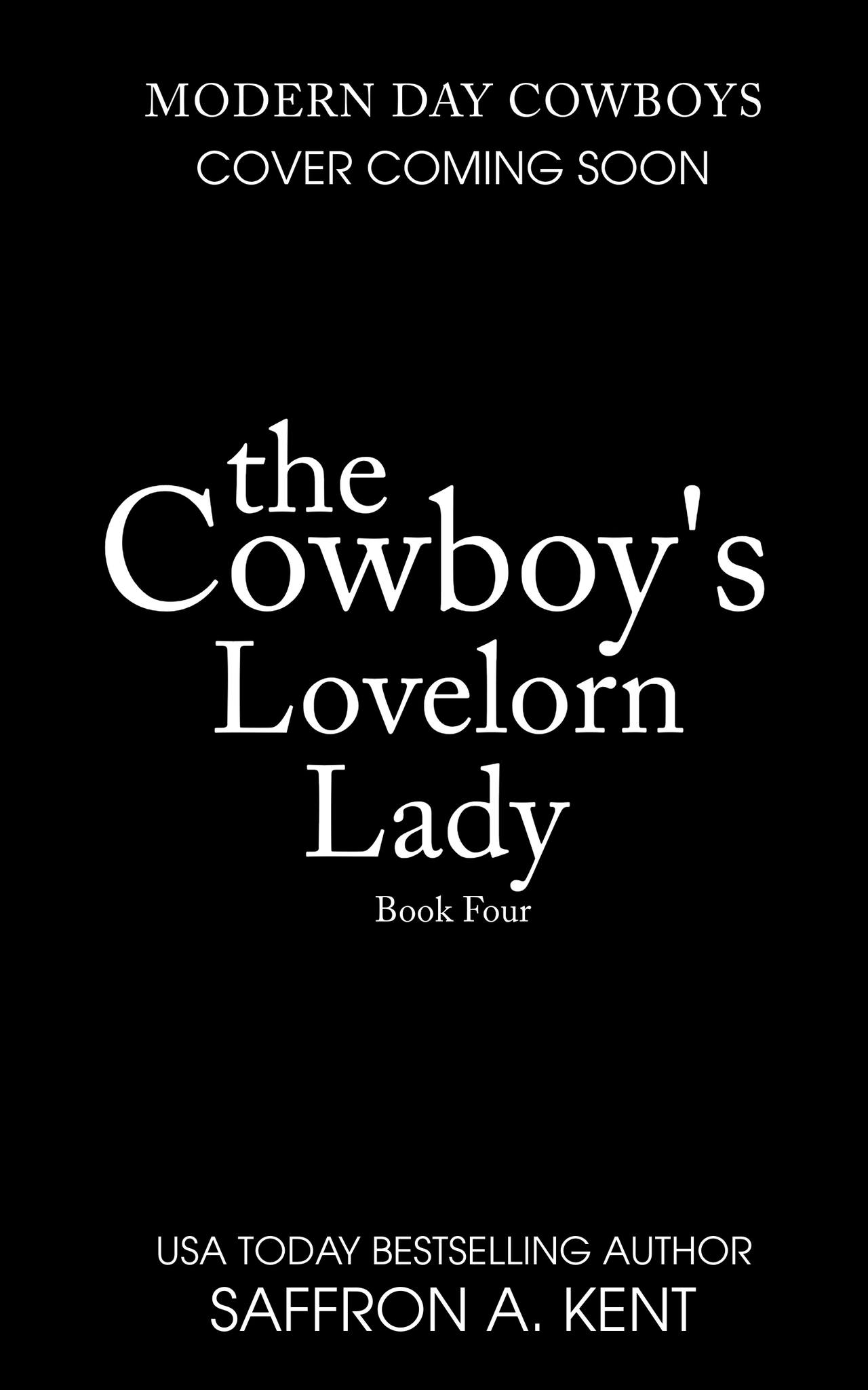 The Cowboy's Lovelorn Lady (Modern Day Cowboys, #4)