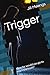 Trigger