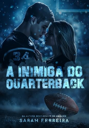 A inimiga do Quarterback (Portuguese Edition)