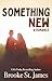Something New: A Romance (Camp Eden Book 1)