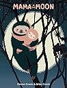 Mama in the Moon by Doreen Cronin