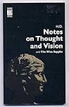 Notes on Thought and Vision and The Wise Sappho by H.D.