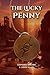The Lucky Penny by Stephanie  Vaccaro