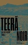 TEERÃ NOIR