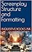 Screenplay Structure and Formatting by Inquisitive Books Ink