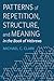 Patterns of Repetition, Structure, and Meaning in the Book of... by Michael C. Clark