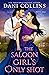 The Saloon Girl's Only Shot by Dani Collins
