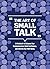 The Art of Small Talk: A Wo...
