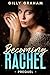 Becoming Rachel: Prequel