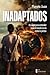 Inadaptados: Un viaje para entender que el mundo no es como lo pintan (Spanish Edition)