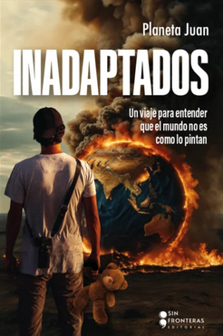 Inadaptados: Un viaje para entender que el mundo no es como lo pintan (Spanish Edition)