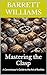 Mastering the Clasp: A Connoisseur's Guide to the Art of Buckles (Buckle Up: Mastering the Art of Belt Craftsmanship Book 3)