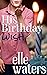 His Birthday Wish by Elle Waters His Birthday Wish by Elle Waters