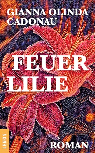 Feuerlilie: Roman (German Edition)