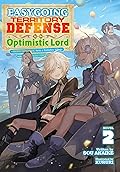 Easygoing Territory Defense by the Optimistic Lord: Production Magic Turns a Nameless Village into the Strongest Fortified City (Light Novel) Vol. 2