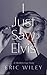 I Just Saw Elvis: A Modern ...