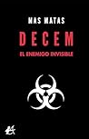 Decem: El enemigo...