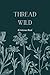 Thread Wild