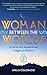 Woman Between the Worlds by Apela Colorado